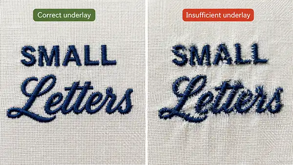 Side by side comparison of small embroidery lettering with correct underlay versus insufficient underlay settings